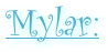 Mylar: 